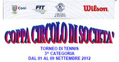 Circolo di Società: Aggiornamento del 9 Settembre 2012 > 3a Categoria “Coppa Circolo di Società”