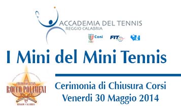 Accademia del Tennis organizza “I Mini del Mini Tennis 2014” al CT Polimeni (RC)