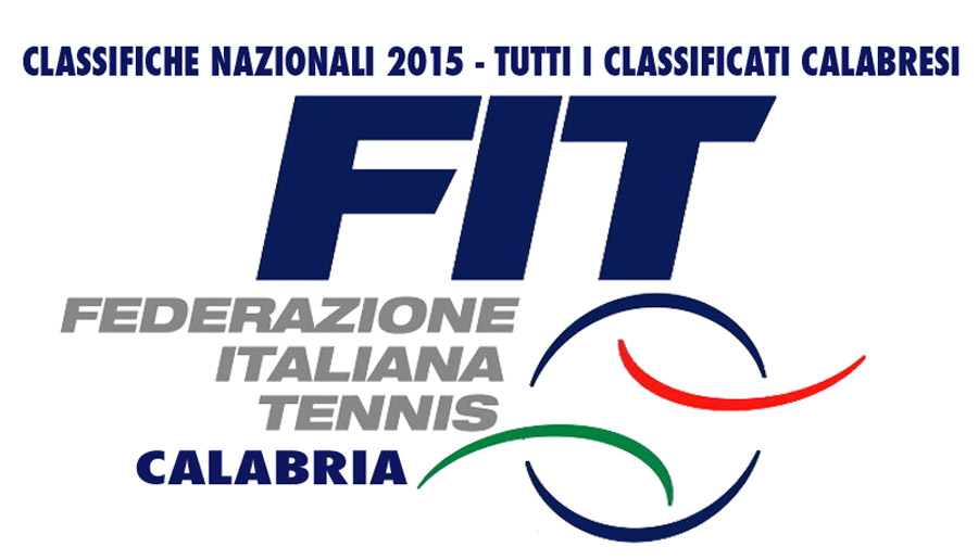 CLASSIFICHE NAZIONALI 2015 – TUTTI I CLASSIFICATI CALABRESI