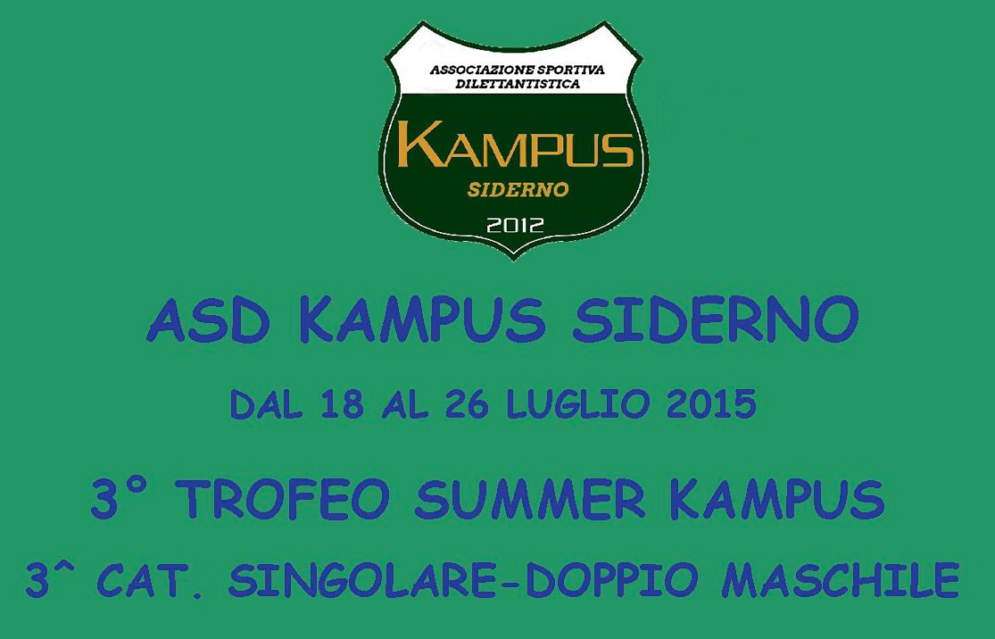 ASD Kampus Siderno: 3° Trofeo Summer Kampus – III Categoria – Singolare / Doppio Maschile dal 18 al 26 Luglio 2015