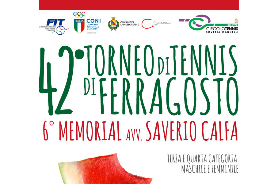 Circolo Tennis Soveria Mannelli: 42° Torneo di Ferragosto – 6° Memorial avv. Saverio Calfa c/o dal 6 al 14 agosto 2015.