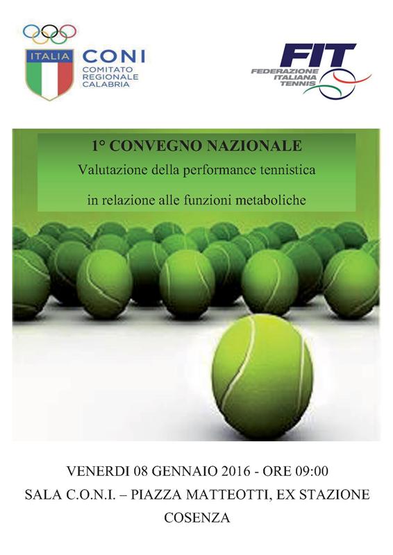 1° Convegno Nazionale sulla “Valutazione della performance tennistica in relazione alle funzioni metaboliche” 8.1.2016.