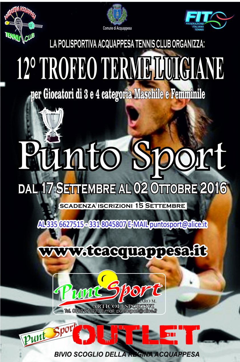 Polisportiva Acquappesa Tennis Club: 12° Trofeo Terme Luigiane – III e IV Categoria Maschile e Femminile dal 17 Settembre al 2 Ottobre 2016