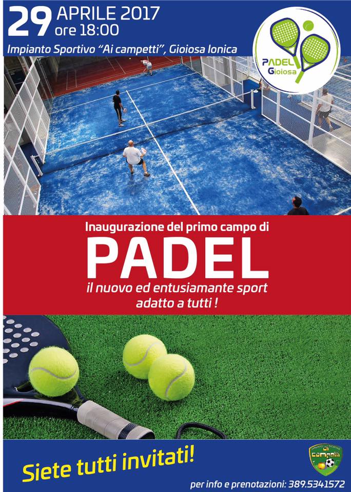 PADEL GIOIOSA: 29 APRILE 2017 – INAUGURAZIONE DEL PRIMO IMPIANTO A GIOIOSA JONICA (RC)