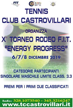 X Torneo rodeo “Energy Progress” Tennis Club Castrovillari  Sing. Maschile lim. 3.3 – 6 / 7 / 8 Dicembre 2019.