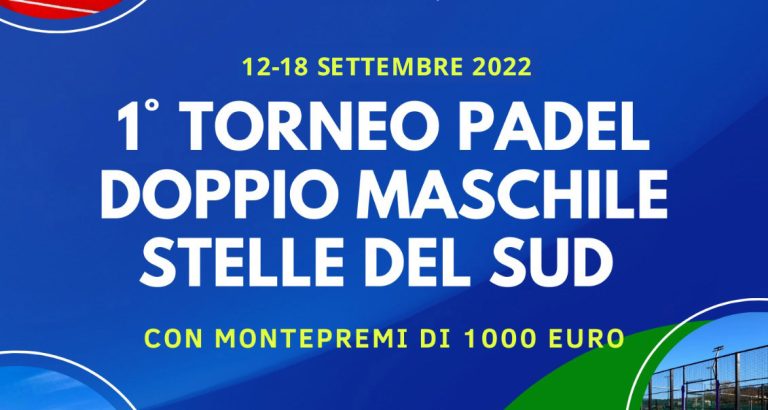 Sporting Stelle del Sud – I Open Padel – Doppio Maschile  € 1000